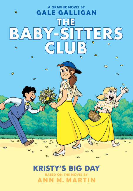 Kristy's Big Day: A Graphic Novel (the Baby-Sitters Club #6) (Full Color)