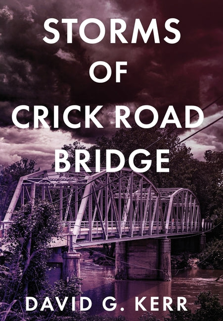 Storms of Crick Road Bridge