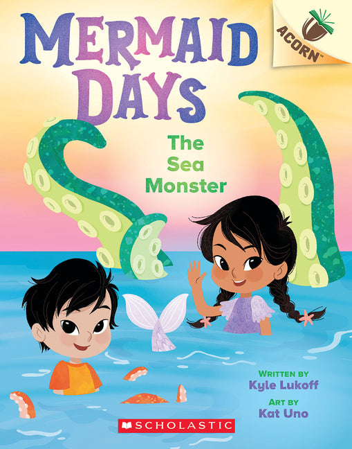 The Sea Monster: An Acorn Book (Mermaid Days #2): Volume 2