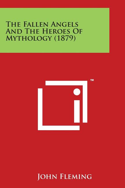 The Fallen Angels And The Heroes Of Mythology (1879)