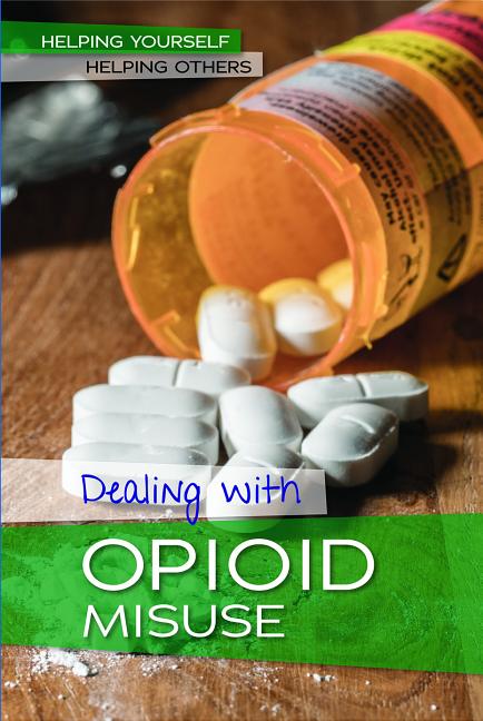 Dealing with Opioid Misuse
