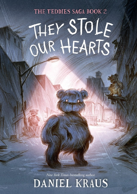 They Stole Our Hearts: The Teddies Saga, Book 2