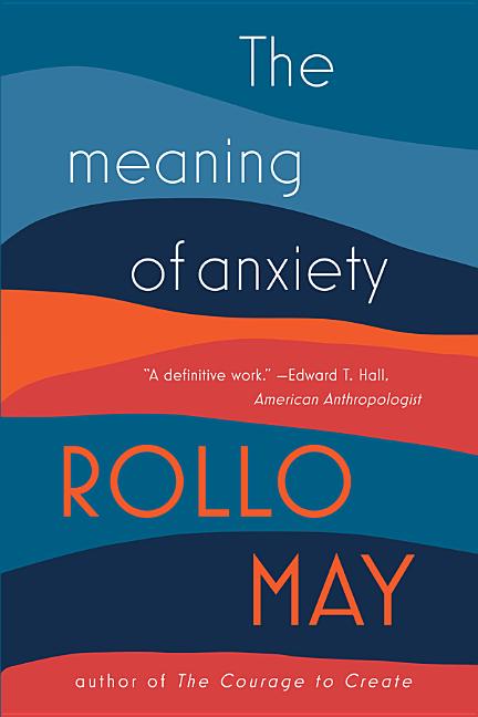 The Meaning of Anxiety