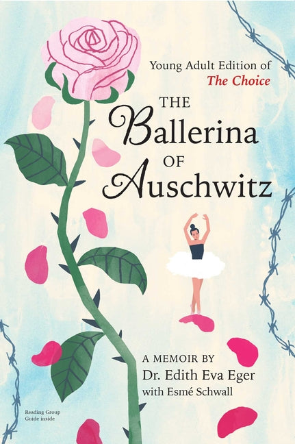 The Ballerina of Auschwitz: Young Adult Edition of the Choice (Reprint)