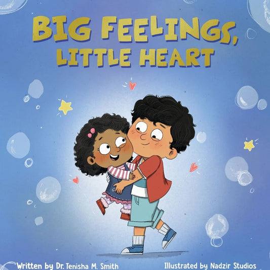 Big Feelings, Little Heart