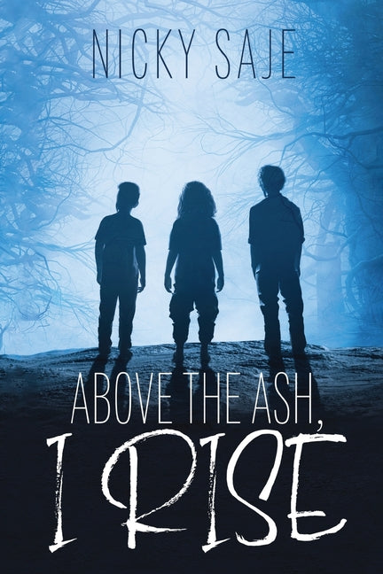 Above the Ash, I Rise