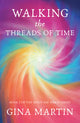 Walking the Threads of Time
