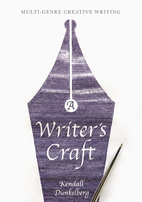 A Writer's Craft: Multi-Genre Creative Writing (2017)
