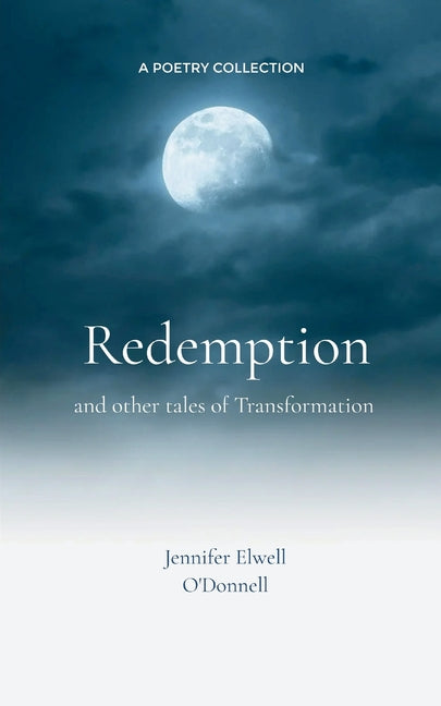 Redemption Poems about finding ourselves again and redefining our lives.