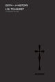 Goth: A History