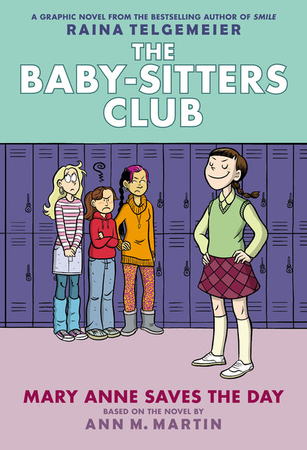 Mary Anne Saves the Day: A Graphic Novel (the Baby-Sitters Club #3) (Revised, Revised, Full Color)
