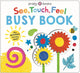See, Touch, Feel: Busy Book: The Ultimate Sensory Book for Kids!