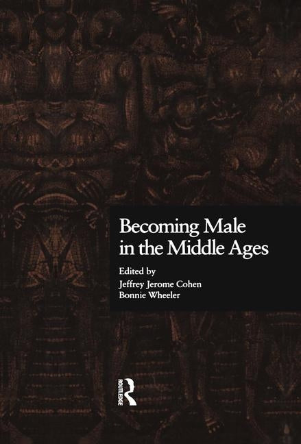 Becoming Male in the Middle Ages