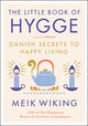 The Little Book of Hygge: Danish Secrets to Happy Living