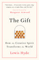 The Gift: How the Creative Spirit Transforms the World