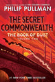 The Book of Dust: The Secret Commonwealth (Book of Dust, Volume 2)