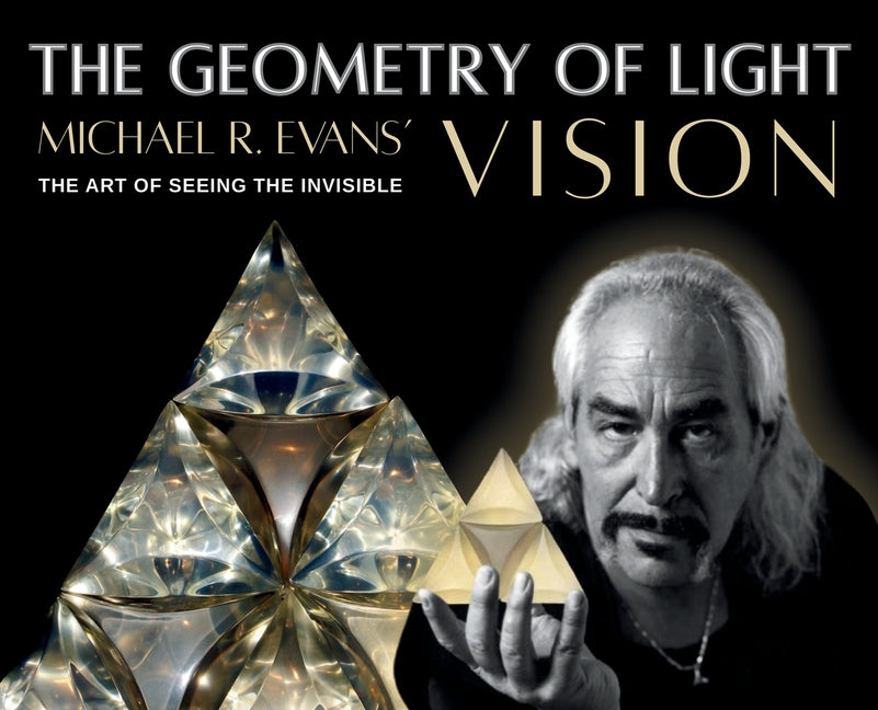 The Geometry of Light: Michael R. Evans' Vision