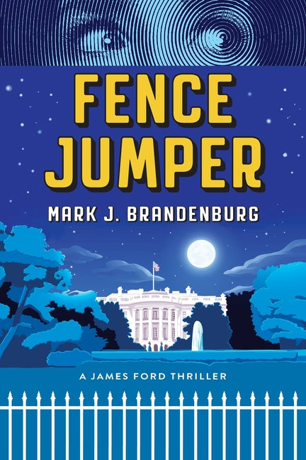 Fence Jumper: A James Ford Thriller