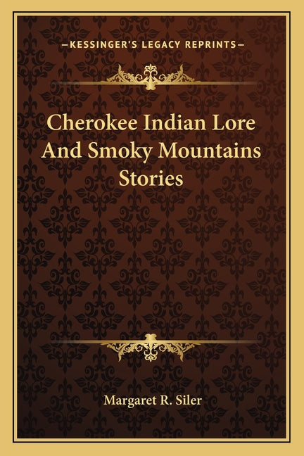 Cherokee Indian Lore And Smoky Mountains Stories