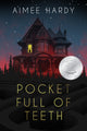 Pocket Full of Teeth
