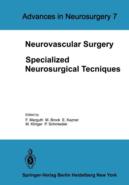 Neurovascular Surgery: Specialized Neurosurgical Techniques (Softcover Reprint of the Original 1st 1979)