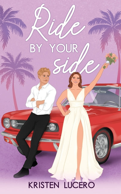 Ride by Your Side