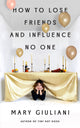 How to Lose Friends and Influence No One