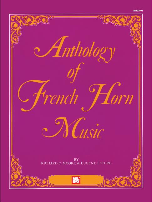 Mel Bay's Anthology of French Horn Music