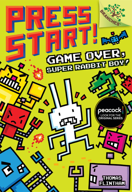 Game Over, Super Rabbit Boy!: A Branches Book (Press Start! #1) (Library)