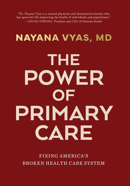 The Power of Primary Care: Fixing America's Broken Health Care System