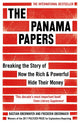 The Panama Papers: Breaking the Story of How the Rich and Powerful Hide Their Money (Revised)