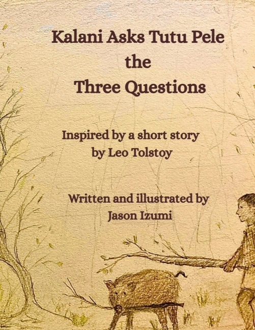 Kalani Asks Tutu Pele the Three Questions