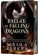 The Ballad of Falling Dragons (Deluxe Limited Edition)