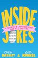 Inside Jokes: A Comedy and Creativity Guide for All Writers