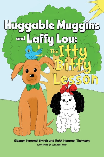 Huggable Muggins and Laffy Lou: The Itty Bitty Lesson