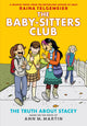 The Truth about Stacey: A Graphic Novel (the Baby-Sitters Club #2) (Revised, Revised, Full Color)