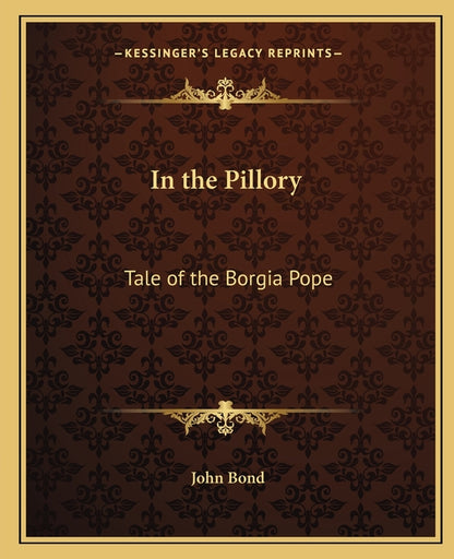 In the Pillory: Tale of the Borgia Pope
