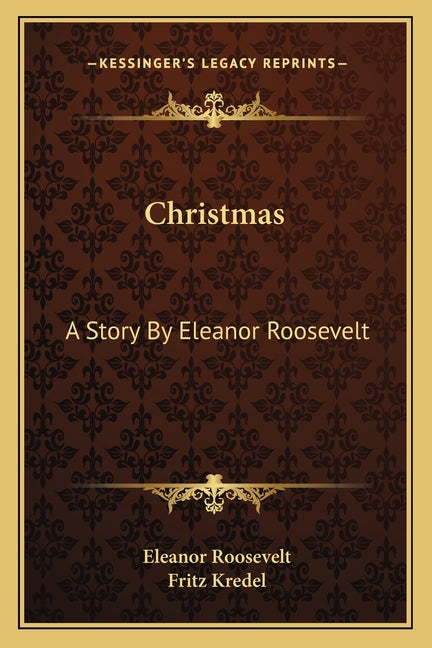Christmas: A Story By Eleanor Roosevelt