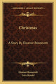 Christmas: A Story By Eleanor Roosevelt