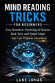 Mind Reading Tricks for Beginners: Easy Mentalism, Psychological Illusions, Book Tests, and Simple Magic You Can Perform Anywhere