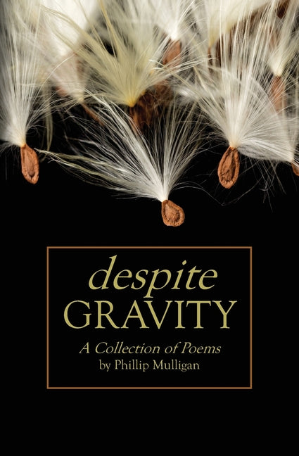 Despite Gravity: A Collection of Poems