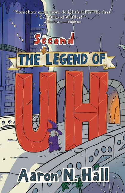 The Second Legend of Uh