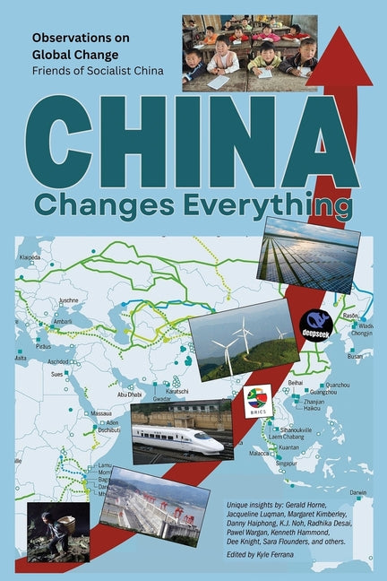 China Changes Everything: An anthology by social justice activists, journalists and commentators