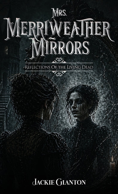 Mrs. Merriweather Mirrors