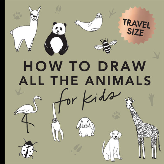All the Animals: How to Draw Books for Kids with Dogs, Cats, Lions, Dolphins, and More (Summer Activity Book for Kids)