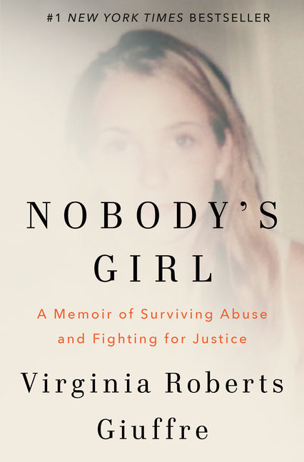 Nobody's Girl: A Memoir of Surviving Abuse and Fighting for Justice