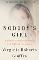 Nobody's Girl: A Memoir of Surviving Abuse and Fighting for Justice