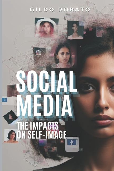 Social Media: The Impacts in Self-image
