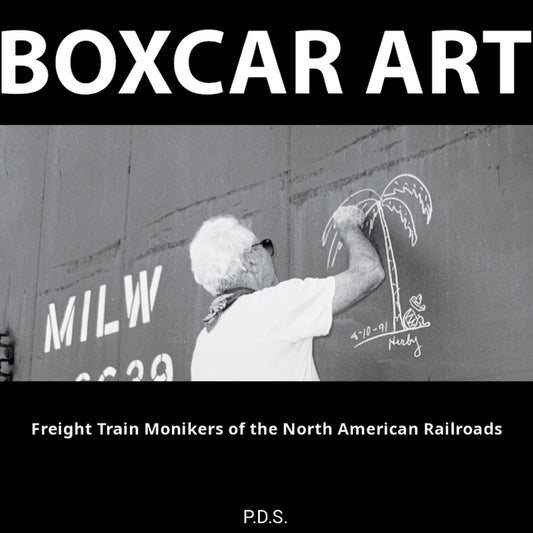 Boxcar Art. Freight Train Monikers of the North American Railroads