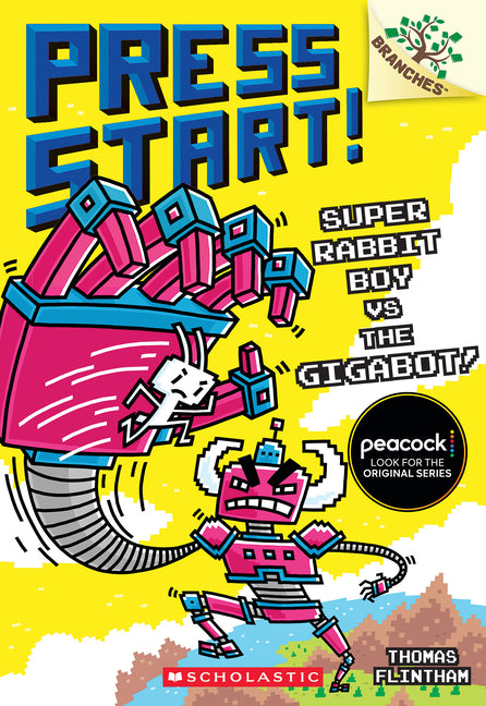 Super Rabbit Boy vs. the Gigabot!: A Branches Book (Press Start! #16)